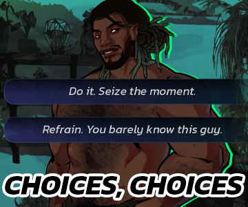 Decisions, decisions.